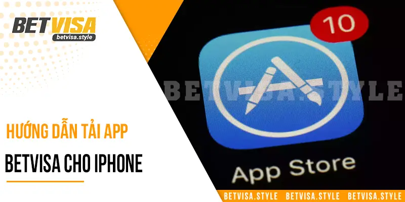 Hướng dẫn tải app Betvisa cho iphone.